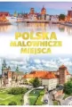Polska. Malownicze miejsca - tantis.pl