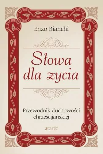 Słowa dla życia. Przewodnik duchowości chrześcij. - tantis.pl