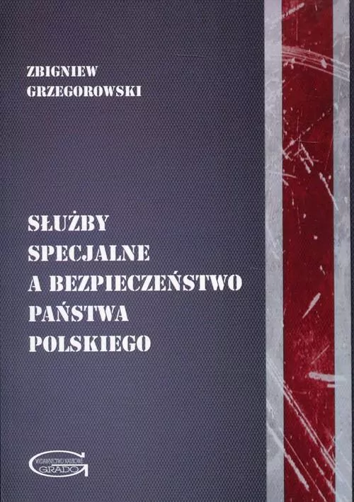 Służby specjalne a bezpieczeństwo państwa polskiego - tantis.pl