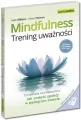 Mindfulness. Trening uważności - tantis.pl