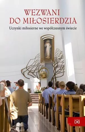 Wezwani do miłosierdzia. Uczynki miłosierne - tantis.pl