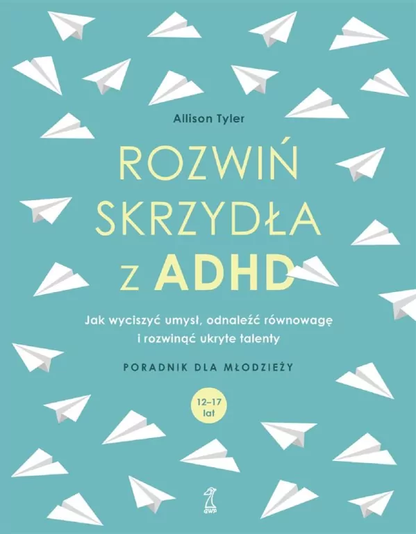 Rozwiń skrzydła z ADHD - tantis.pl
