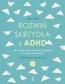 Rozwiń skrzydła z ADHD - tantis.pl