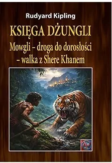 Księga dżungli. Mowgli - droga do dorosłości.. TW - tantis.pl