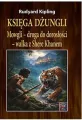 Księga dżungli. Mowgli - droga do dorosłości.. TW - tantis.pl