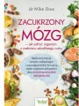 Zacukrzony mózg jak odtruć organizm z nadmiaru szkodliwego cukru - tantis.pl