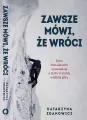 Zawsze mówi, że wróci. Żony himalaistów opowiadają o życiu w cieniu wielkiej góry - tantis.pl