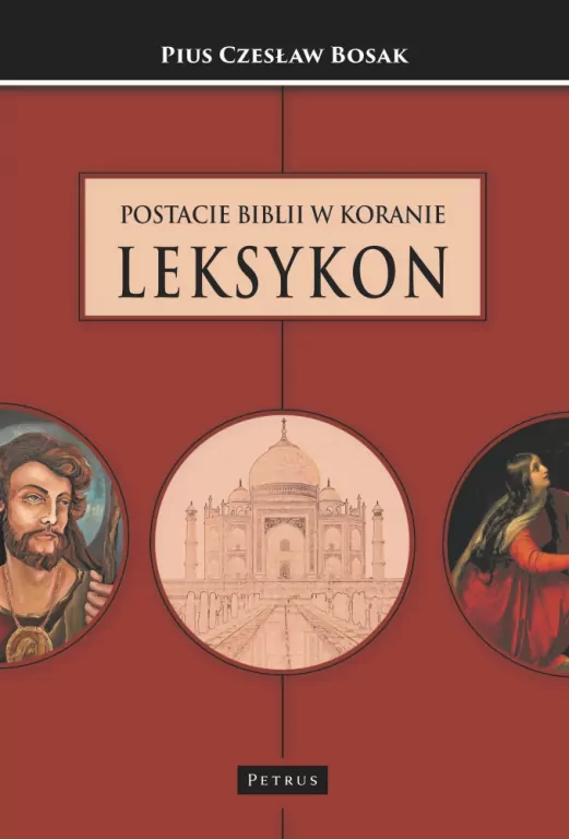 Postacie Biblii w Koranie. Leksykon - tantis.pl