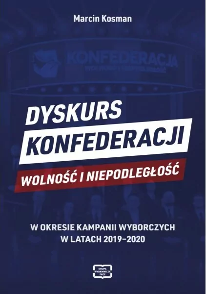 Dyskurs Konfederacji Wolność i Niepodległość - tantis.pl