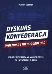 Dyskurs Konfederacji Wolność i Niepodległość