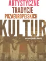 Artystyczne tradycje pozaeuropejskich kultur - tantis.pl