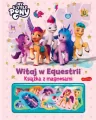 Witaj w Equestrii. My Little Pony - tantis.pl