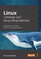 Linux i obsługa sieci dla profesjonalistów. Konfiguracja i stosowanie bezpiecznych usług sieciowych - tantis.pl
