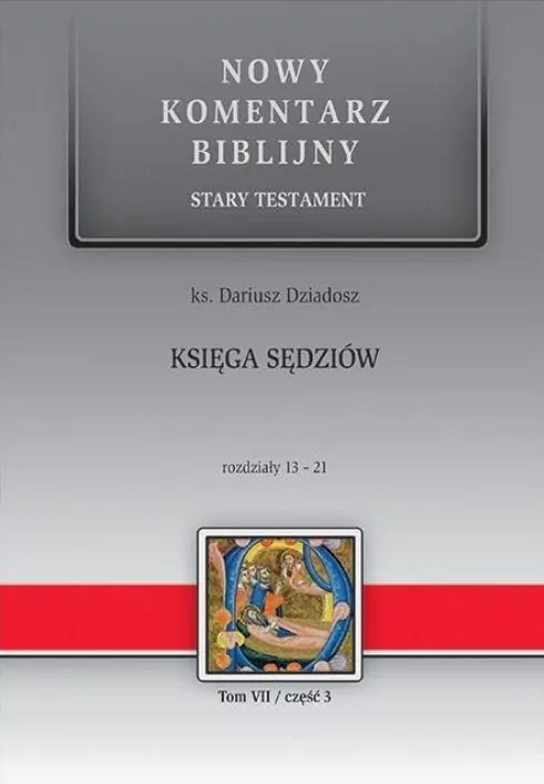 Nowy komentarz biblijny. Księga Sędziów 13-21 - tantis.pl