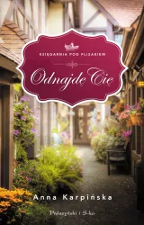 Odnajdę Cię. Księgarnia pod Flisakiem