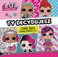 L.O.L. Surprise! Ty decydujesz! - tantis.pl