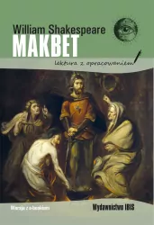 Makbet. Lektura z opracowaniem