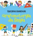 Ćwiczenia edukacyjne. Grafomotoryka dla Smyka - tantis.pl