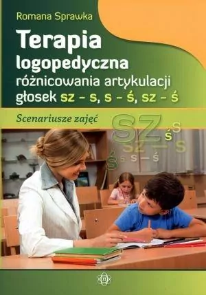 Terapia logopedyczna różnicowania artykulacji głosek sz-s, s-ś, sz-ś - tantis.pl