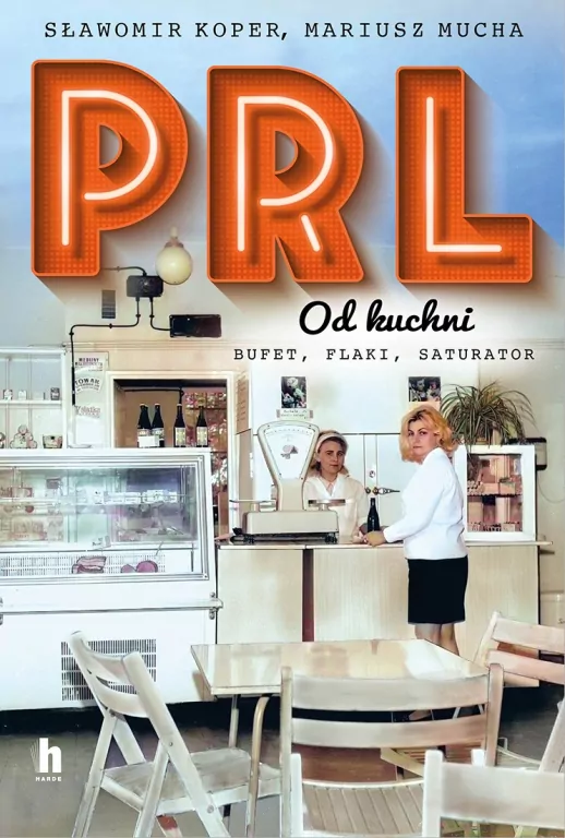 PRL od kuchni. Wydanie specjalne - tantis.pl