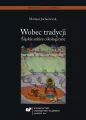 Wobec tradycji. Śląskie szkice oikologiczne - tantis.pl