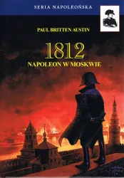 1812 Napoleon w Moskwie. Tom 2