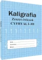 Kaligrafia. Zeszyt ćwiczeń. Cyfry. klasa 1-3 - tantis.pl