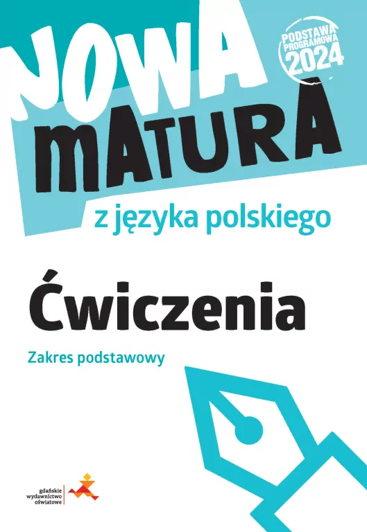 Nowa matura z języka polskiego Ćwiczenia ZP - tantis.pl