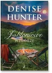 Jabłoniowe Wzgórze. Romans w Riverbend. Tom 3 - tantis.pl