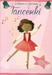 Tancerki. Zabawa w ubieranki