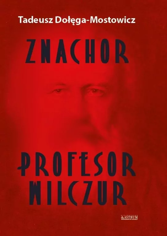 Znachor. Profesor Wilczur BR - tantis.pl