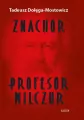 Znachor. Profesor Wilczur BR - tantis.pl