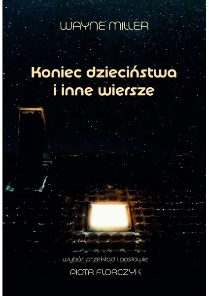 Koniec dzieciństwa i inne wiersze - tantis.pl
