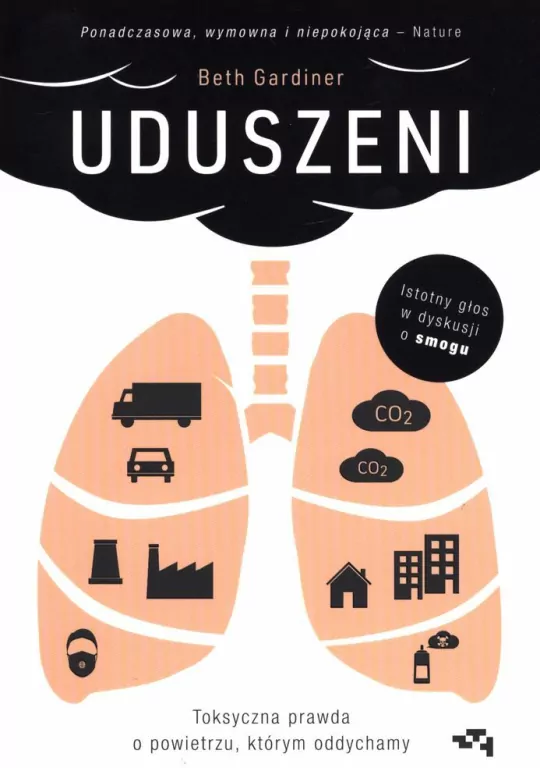 Uduszeni. Toksyczna prawda o powietrzu którym oddychamy - tantis.pl