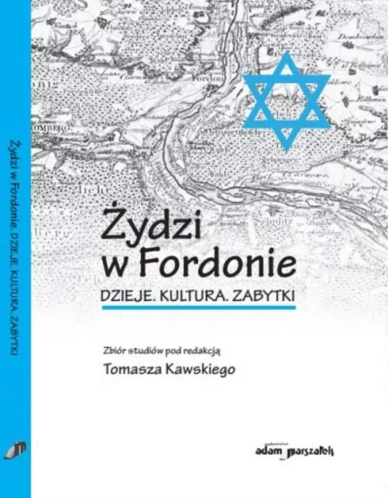 Żydzi w Fordonie. Dzieje. Kultura. Zabytki - tantis.pl