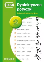 PUS. Dyslektyczne potyczki 2. Zadania obrazkowo-językowe