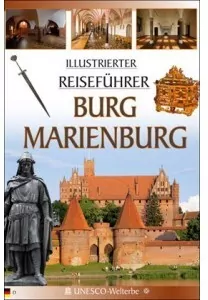 Przewodnik ilustrowany Zamek Malbork. Wydanie niemieckie - tantis.pl