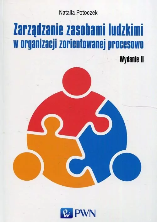 Zarządzanie zasobami ludzkimi w organizacji zorientowanej procesowo - tantis.pl