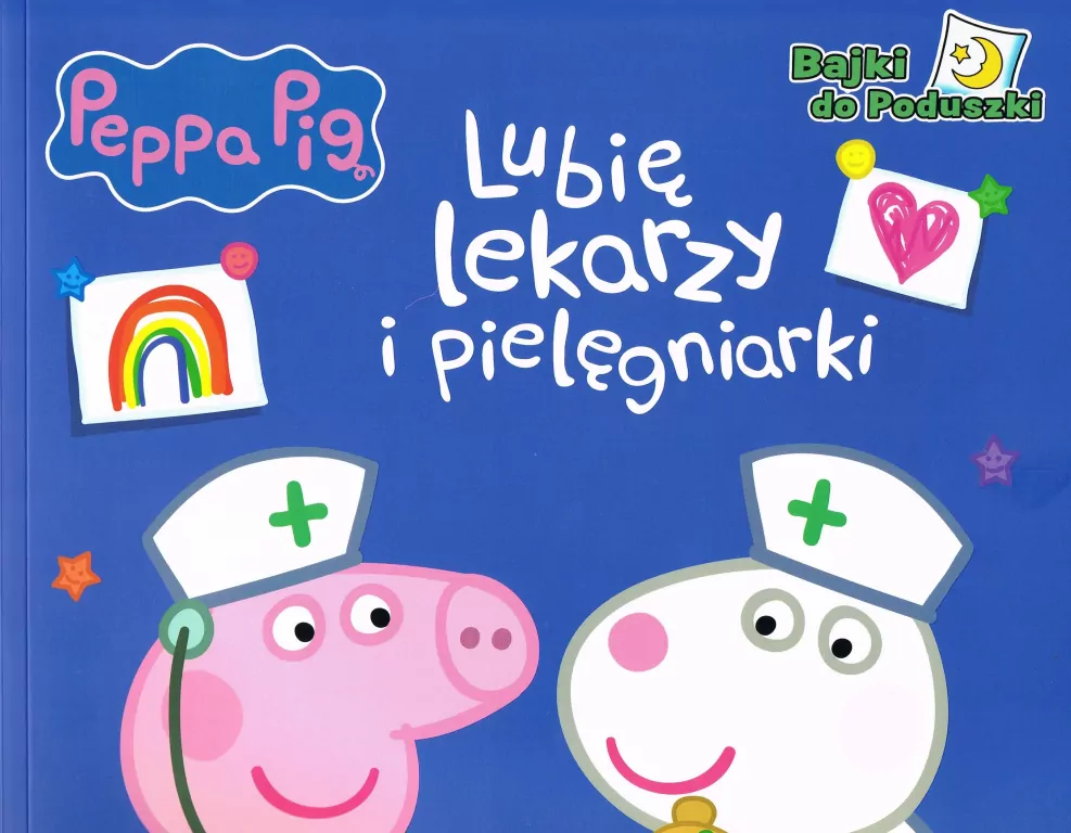 Peppa Pig. Lubię lekarzy i pielęgniarki Bajki do poduszki cz. 9 - tantis.pl