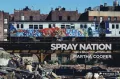 Spray Nation : 1980s NYC Graffiti Photos wer. angielska - tantis.pl