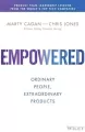 Empowered: Ordinary People, Extraordinary Products wer. angielska - tantis.pl