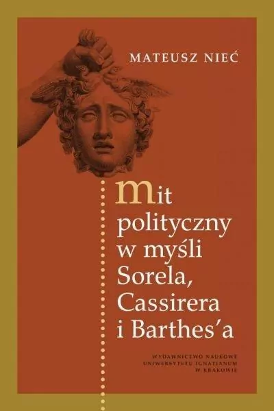 Mit polityczny w myśli Sorela, Cassirera... - tantis.pl