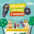 Chcę być zdrowy i wesoły audiobook - tantis.pl