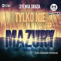 Tylko nie Mazury audiobook - tantis.pl