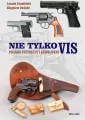 Polskie pistolety i rewolwery. Nie tylko Vis - tantis.pl