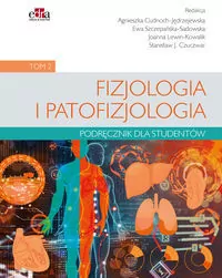 Fizjologia i patofizjologia. Podręcznik dla studentów. Tom 2 - tantis.pl