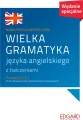 Wielka gramatyka języka angielskiego z ćwiczeniami - tantis.pl