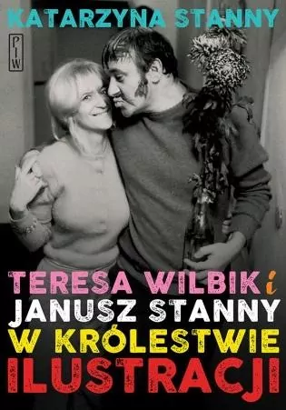 Teresa Wilbik i Janusz Stanny w królestwie ilustracji - tantis.pl