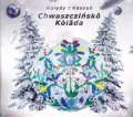 Kolędy kaszubskie. Chwaszczińsko kolada CD - tantis.pl