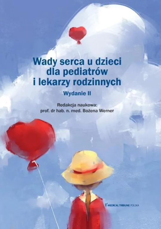 Wady serca u dzieci dla pediatrów i lekarzy rodzinnych. Wydanie II - tantis.pl